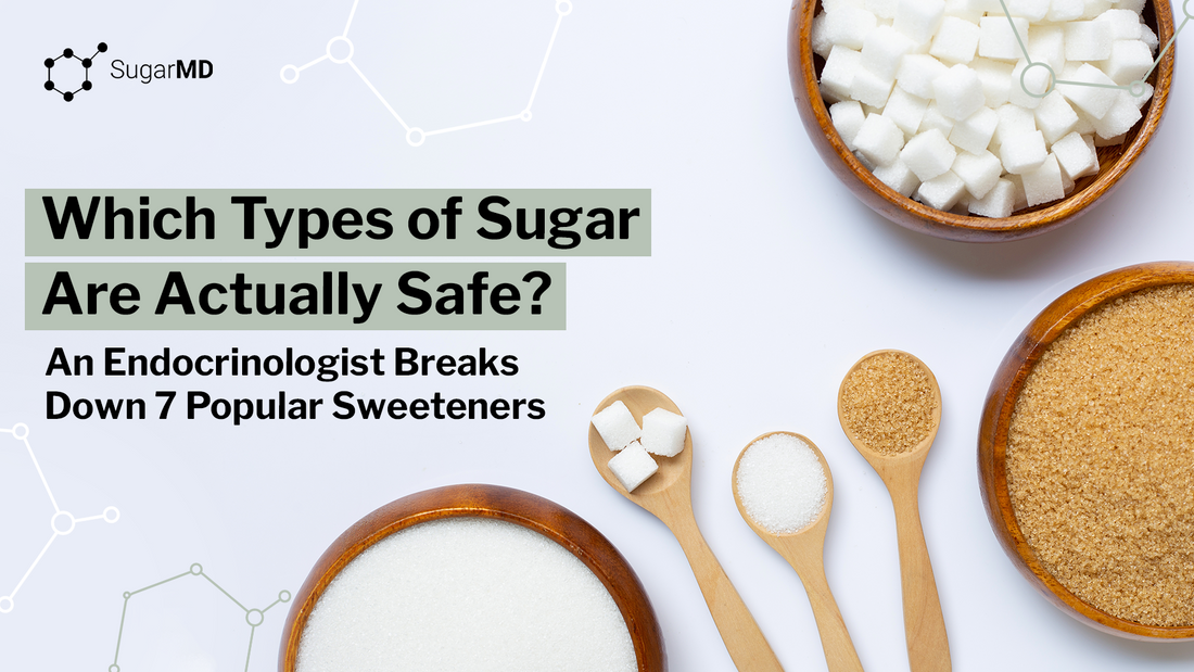 SugarMD infographic comparing safe sugar types and sweeteners with bowls of white and brown sugar.