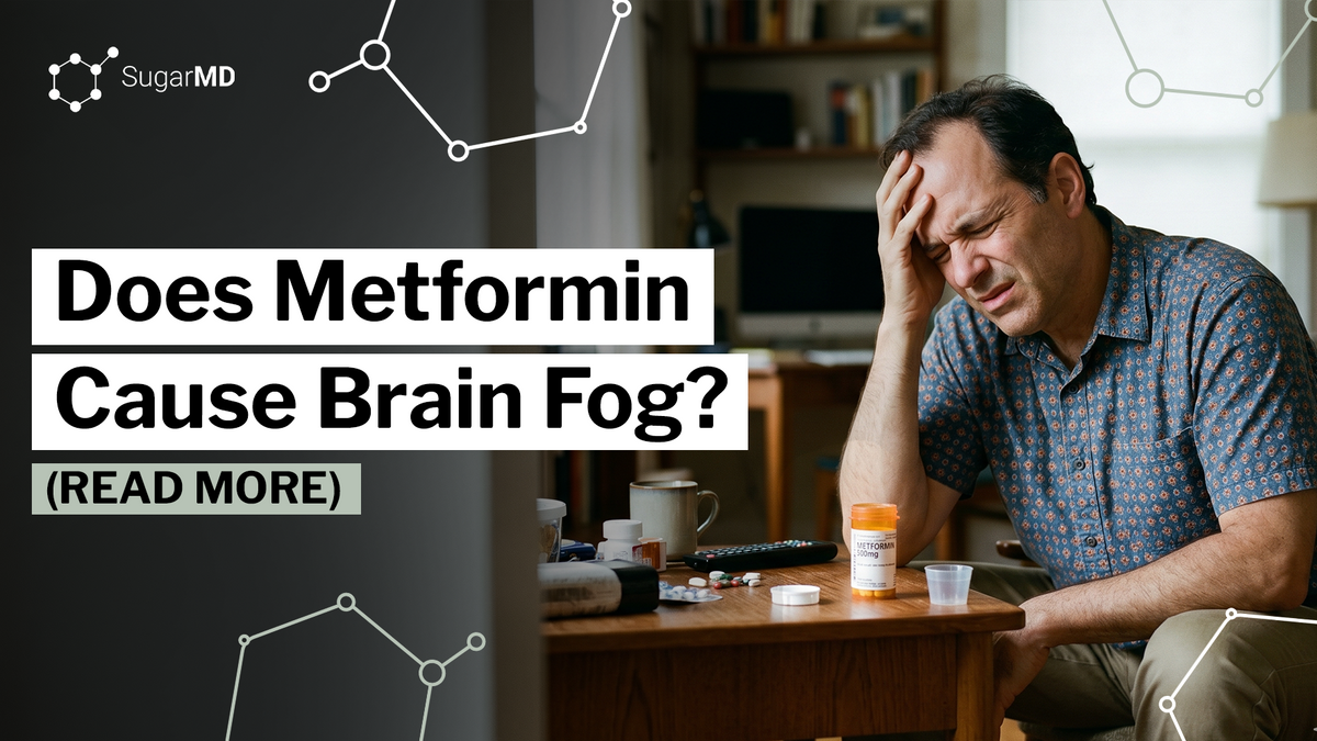 ugarMD blog banner showing a man holding his head in discomfort while sitting at a table with a metformin prescription bottle and medication, alongside the headline "Does Metformin Cause Brain Fog?"
