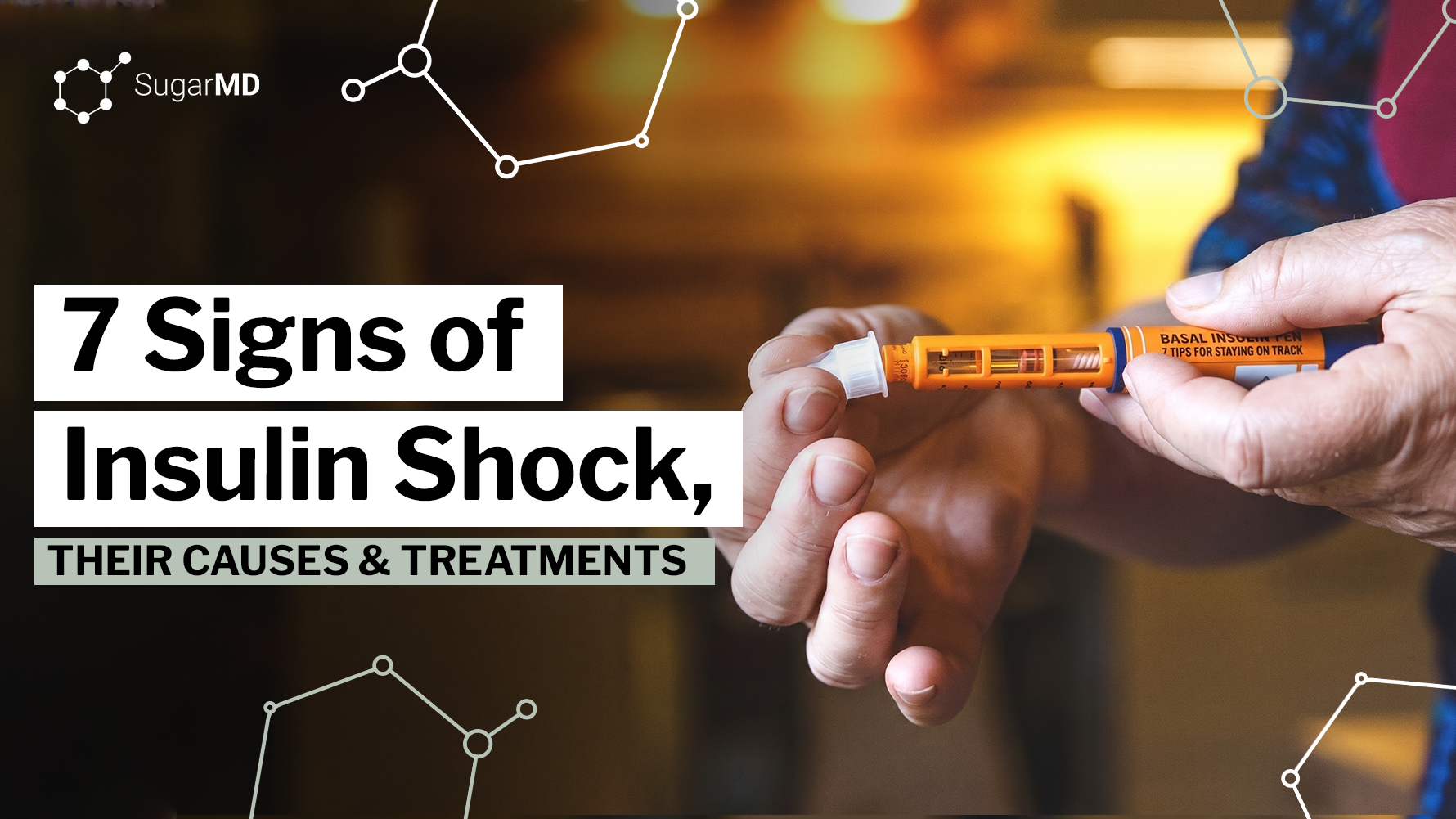 SugarMD graphic titled "7 Signs of Insulin Shock, THEIR CAUSES & TREATMENTS" featuring a person holding an insulin pen.
