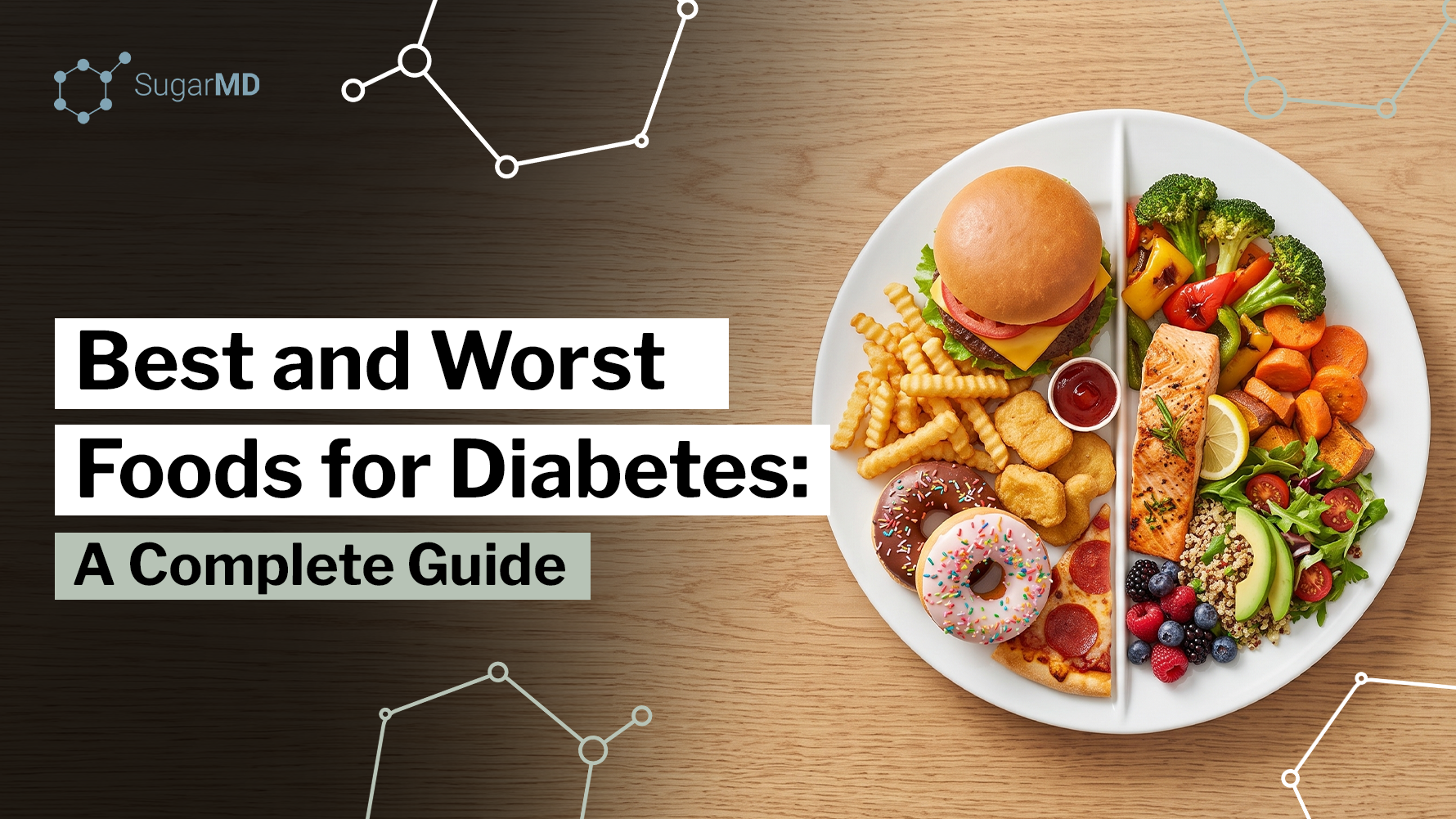 Split plate comparing fried and processed foods with salmon, vegetables, berries, avocado, and quinoa for diabetes-friendly eating.