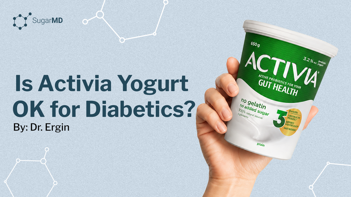 Hand holding a tub of plain Activia yogurt beside the text “Is Activia Yogurt OK for Diabetics?”