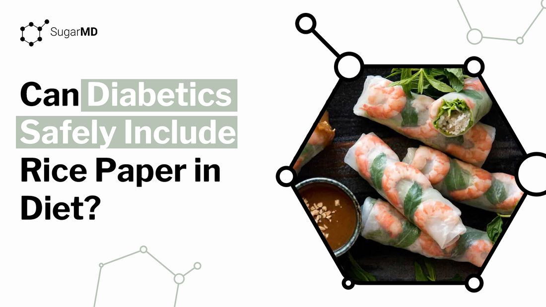Sugarmd blog banner with vietnamese rice paper rolls and peanut sauce with the title that says "can diabetics safely include rice paper in diet?"