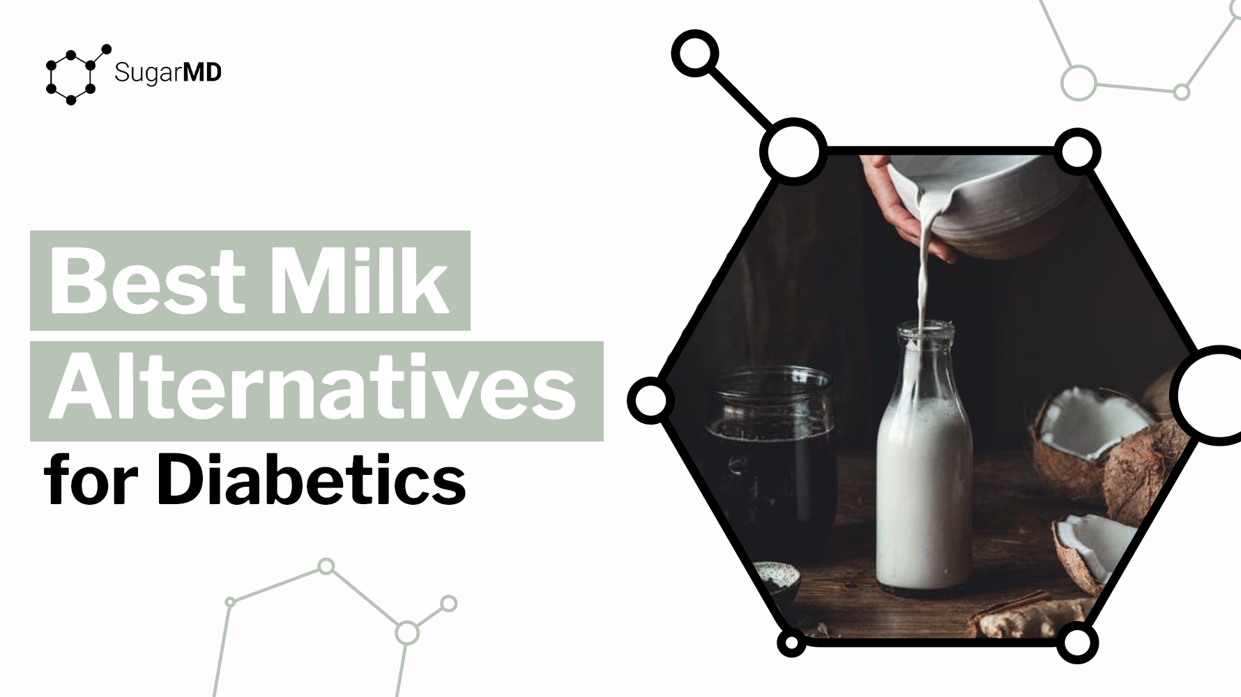 Best milk alternatives for diabetics with coconut milk being poured into a glass bottle SugarMD graphic
