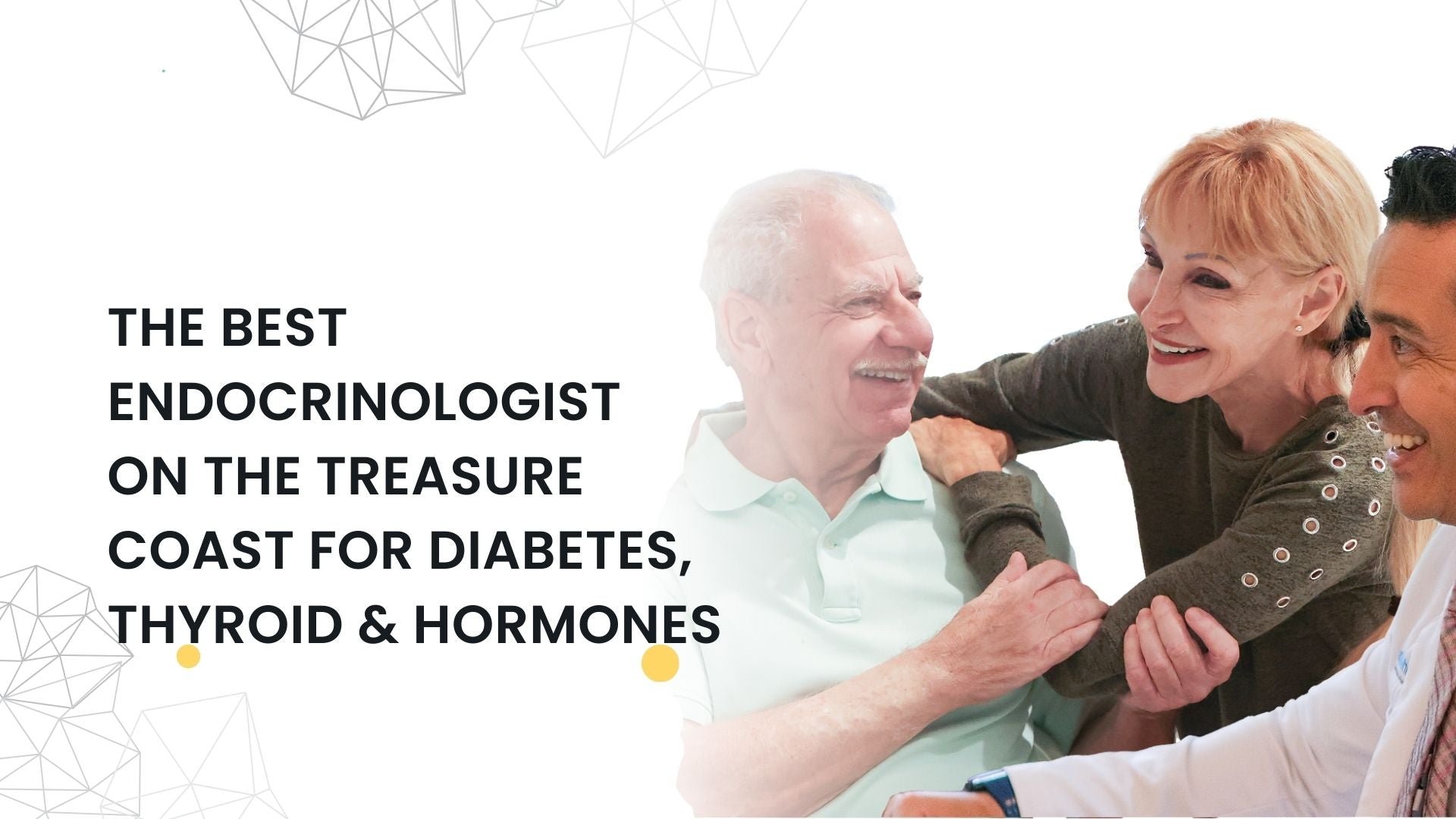The Best Endocrinologist on the Treasure Coast for Diabetes, Thyroid & Hormones